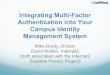 Integrating Multi-Factor Authentication into Your … · Integrating Multi-Factor Authentication into Your ... CAS MFA Some Broader MFA ... Open Two Factor: 