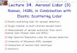 Raman, HSRL in Combination with Elastic Scattering Lidarsuperlidar.colorado.edu/Classes/...AerosolLidarElasticRamanHSRL.pdf · Raman, HSRL in Combination with Elastic Scattering Lidar!
