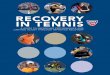 RECOVERY IN TENNIS - United States Tennis …assets.usta.com/assets/1/15/recovery_project_coaches_booklet.pdf · This Recovery in Tennis booklet is a culmination of a multi-year project