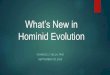 Whatâ€™s New in Hominid Evolution - Charles J. s New in Hominid Evolution 2 2015.pdf  to the hominid