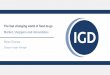 The fast changing world of food-to-go Market, shoppers … · The fast changing world of food-to-go Market, shoppers and innovations Rhian Thomas ... IGD Research . 315 ... During