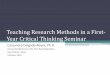 Teaching Research Methods in a First-Year Critical ... · Teaching Research Methods in a ... • Written reflections on large lectures, ... Teaching Research Methods in a First Year
