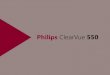 Philips ClearVue 550 - kpihealthcare.com · ClearVue 550 The ClearVue 550 is the new mid-range shared service ultrasound machine from Philips meant to surpass the HD7 & HD9. It …