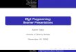 LaTeX Programming: Beamer Presentationslatex/f09/homeworks/week9/beamer... · Requires installation of Beamer package and dependencies No fancy animations (though some would consider