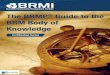 The BRMP® Guide to the BRM Body of Knowledge · BABOK ® Guide BiSL ... Title: The BRMP® Guide to the BRM Body of Knowledge ... standard, and was reinforced with the release of