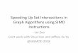 Speeding Up Set Intersections in Graph Algorithms …dsg.uwaterloo.ca/seminars/notes/2017-18/leizou_talk.pdf · •gStore[7] …… Motivation ... •A high-level relational engine