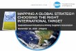 MAPPING A GLOBAL STRATEGY: SK CHOOSING … · CHOOSING THE RIGHT INTERNATIONAL TARGET ... Analysis by Country Analyzing the countries based on ... •Oil and Gas Reserves