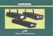 CANTATA A Family of Theatrical Luminaires … 1000 Watt Now, in the tradition of the finest European theatrical spotlights, Strand Lighting brings Cantata to North America. Cantata