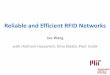 Reliable and Efficient RFID Networks - acm sigcommconferences.sigcomm.org/sigcomm/2012/slides/session2/03new-RFID... · Machine-Generated Data RFID will be a major source of such