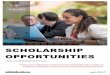 SCHOLARSHIP OPPORTUNITIES · global leaders in their fields, ... Work with one of the most knowledgeable and accredited ... schools that benefit HDR students and other staff