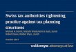Swiss tax authorities tightening practice against tax ... · Swiss tax authorities tightening practice against tax planning ... – Principal Purpose Test ... Cash and cash equivalents: