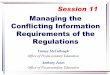 Managing the Conflicting Information Requirements .Managing the Conflicting Information Requirements