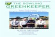OFFICIAL PUBLICATION OF THE NSW BOWLING … · The NSW Bowling Greenkeepers’ Association ABN: 36 390 545 887 ... across to Tif-dwarf over the years and the greens at ... (magazine