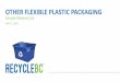 OTHER FLEXIBLE PLASTIC PACKAGINGletstalktrash.ca/wp-content/uploads/Material-List_Other-Flexible... · Non-food Protective Packaging 9 Plastic shipping envelopes Bubble wrap Plastic