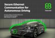 Secure Ethernet communication for autonomous driving ... · Secure Ethernet Communication for Autonomous Driving 2 ... Level 2: Secure onboard communication ... Secure Ethernet Communication