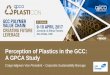 Perception of Plastics in the GCC: A GPCA Study · Perception of Plastics in the GCC: ... 1 in 5 think that NO type of ... PowerPoint Presentation Author: Dima Horani Created Date: