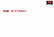 NAB TRANSACT · or divulged, or if you believe there has been unauthorised access to NAB Transact, please ... circuit layouts, trade marks, trade secrets, know-how, 