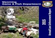 Wyoming Game & Fish Department Annual Law Enforcement Report - wgfd.wyo.gov Topics/2015... · 2015 Annual Law Enforcement Report 2015 Annual Law Enforcement Report Wyoming Game &