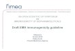 Draft EMA immunogenicity guideline - EIP · 8th OPEN SCIENTIFIC EIP SYMPOSIUM ON IMMUNOGENICITY OF BIOPHARMACEUTICALS Draft EMA immunogenicity guideline …