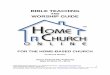 BIBLE TEACHING - Home Church Online · ... scripture taken from the Holy Bible, ... Music Sources : ... “I Stand In Awe”. Maranatha Praise, 3 rd Edition , #119