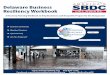 Delaware Business Resiliency Workbookdelawaresbdc.org/.../SBDC-Business-Resiliency-Workbook.pdf · 2017-11-06 · Delaware Business Resiliency Workbook ... Business Administration,