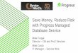 Save Money, Reduce Risk with Progress Managed … · Save Money, Reduce Risk with Progress Managed Database Service Mike Furgal Director –DB and Pro2 Services Mike Casto ... •Working
