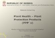 Plant Health Plant Protection Products (PPP`s) · Plant Health – Plant Protection Products ... PPP`s and PNP`s Evaluation (EVAL), GEP, Machinery, Services ... Administrative amendment