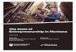 The State of Entrepreneurship in Montana · The State of Entrepreneurship in Montana 3 A. Indicators of success 1. Montana has more entrepreneurs.4 The share of Montana’s population