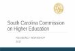 South Carolina Commission on Higher Education · reportable income for taxation purposes, qualifies to claim the dependent person as a dependent for federal income tax purposes. 