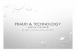 FRAUD & TECHNOLOGY - frma.org Fraud and Technology.pdf · by anita castora, crm, igp, cbcp. ... enhanced lie detection. cool technologies used in forensic science • laser ablation