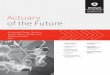 Actuary of the Future Section, Issue 41, November … · ACTUARY OF THE FUTURE SECTION ... An Unorthodox Guide to Actuarial Communication ... Melissa Carruthers presented at the annual