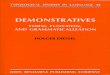 Demonstratives : Form, Function, and … - Demonstratives... · demonstratives grammaticalize and argue that the evolution of grammatical markers from demonstratives is crucially