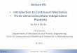 Lecture #5: Introduction to Continuum Mechanics … · D. Mohr 2/15/2016 Lecture #5 –Fall 2015 2 2 2 151-0735: Dynamic behavior of materials and structures Introduction to Continuum