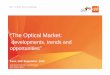 “The Optical Market - astoria.noticierotextil.net · “The Optical Market: GfK ... Semi-Pharmaceutical Fashion-Apparels ... More shadows than sunshine 