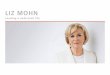 LIZ MOHN – Leading a dedicated life - Bertelsmann … · 12 14 16 18 20 Leading a dedicated ... bility” – this belief still serves as a guiding principle for Liz Mohn, ... In