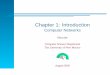 Chapter 1: Introduction - University of New Mexicomaccabe/classes/585/FALL02/chap01.pdf · Chapter 1: Introduction Computer Networks ... Examples of E-commerce Chapter 1 – p.8/66