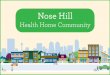 Health Home Community - physicians.cfpcn.ca · Rosemont Thorncliffe ... Compared to other health home communities, Nose Hill has a higher than average percentage of families below