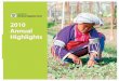 2010 Annual Highlights - World Vegetable Center annual... · 2010 Annual Highlights Map 2 Foreword 3 Timeline 2010 4 From one farmer, ... • Staff training begins for Maconomy, the