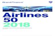 Airlines 2018 - brandirectory.combrandirectory.com/Brand-Finance-Airlines-50-Report-2018.pdf · to arrange your brand architecture? Brand Finance has conducted thousands of brand