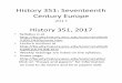 History 351: Seventeenth Century Europe · History 351: Seventeenth Century Europe 2017 History 351, 2017 • Syllabus is at  51/351%20course.htm