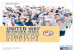 netWork-Wide STraTegy · 1 network-Wide Talent Management Strategy Overview Vision for talent United Way will attract and retain the diverse talent and leadership necessary