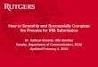 How to Smoothly and Successfully Complete the …orsp.rutgers.edu/sites/orsp.rutgers.edu/files/Humans/IRB Submission... · How to Smoothly and Successfully Complete the Process for