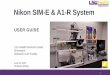 Nikon SIM-E & A1-R System - .Nikon SIM-E & A1-R System USER GUIDE LSU Health Sciences Center Shreveport