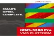 iVMS-5200 Pro - VIAKOM4110).pdf · OPEN iVMS-5200 Professional The iVMS-5200 Pro allows users to easily integrate with other leading CCTV equipment to provide customers maximum security