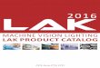 MACHINE VISION LIGHTING LAK PRODUCT CATALOG - CCS ASIAccs-asia.com.sg/common/img/Catalog.pdf · machine vision lighting lak product catalog 2016 ccs asia pte ltd. 2 lak machine vision