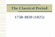 The Classical Period - Period (MA).pdf · Classical composers 14. End of basso continuo More music