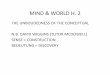 MIND & WORLD H. 2 - Departement Filosofie en ...lievers/onderwijs/McDowell3.pdf · MIND & WORLD H. 2 THE ... Argument from illusion (A. J. Ayer, ... Argument from illusion 