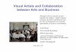 Visual Artists and Collaboration between Arts and Business · Visual Artists and Collaboration between Arts and Business ... businessman who wants to sell more washing powder. 