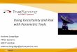 Using Uncertainty and Risk with Parametric Tools - … Uncertainty and... · Using Uncertainty and Risk with Parametric Tools Andrew ... ISPA Founded PRICE Desktop Migration PRICE