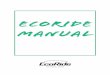 ECORIDE Manual - e-ta.eu · to get stuck in the tiresome and environmentally hazardous ... The EcoRide battery has a smart position and is located ... - Low tire pressure - High assistance